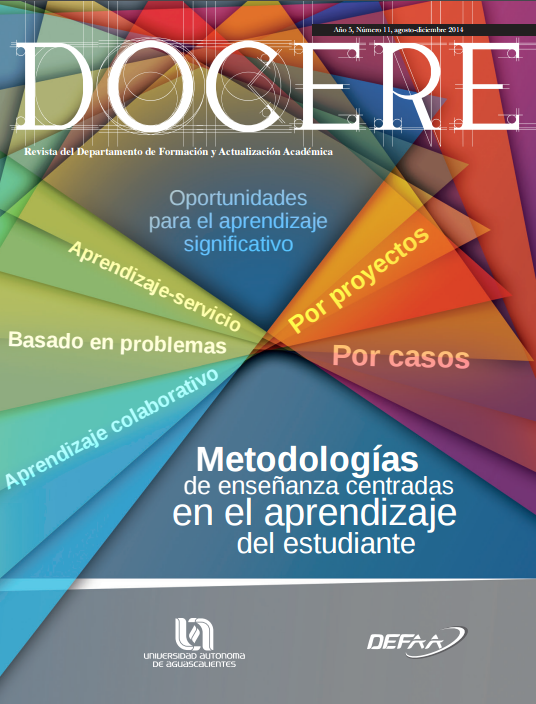 					Ver Núm. 11 (2014): "Metodologías de enseñanza centradas en el aprendizaje del estudiante"
				