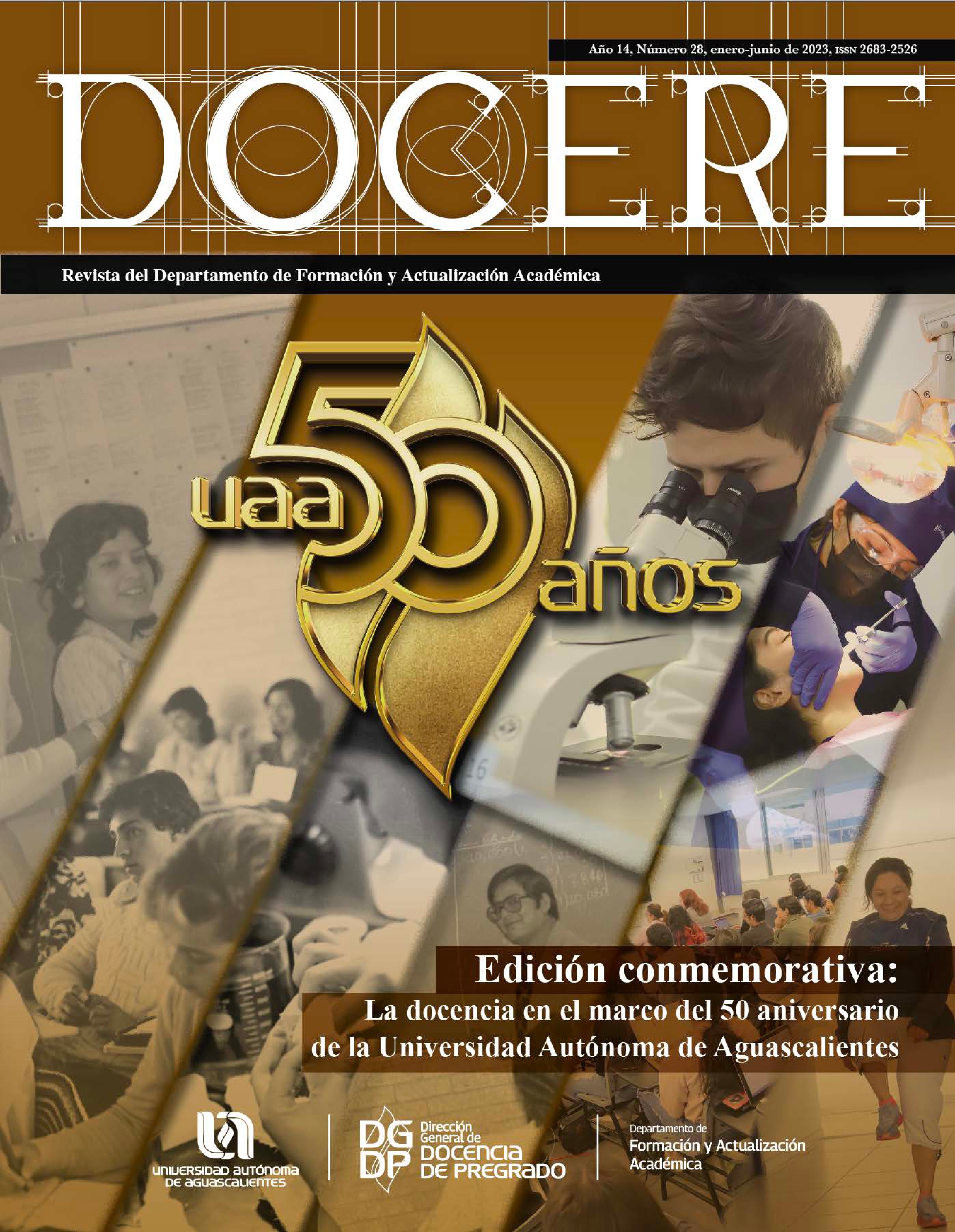 					Ver Núm. 28 (2023): La docencia en el marco del 50 aniversario de la Universidad Autónoma de Aguascalientes
				